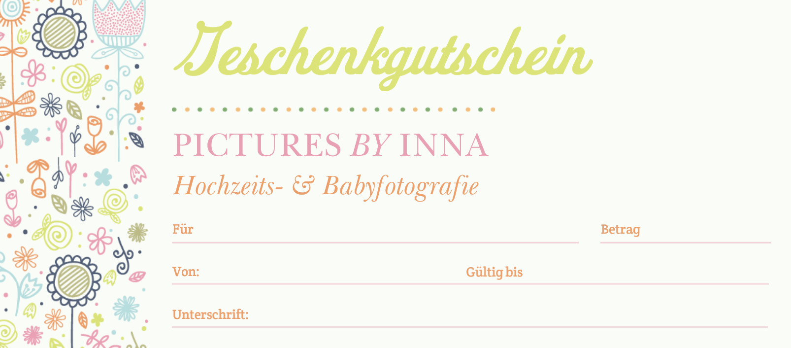 Geschenkgutschein von Pictures by Inna, Vorderseite mit Feldern für Name, Betrag und Gültigkeit
